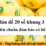 Chơi bắt dàn đề 20 số thông qua cầu chạm